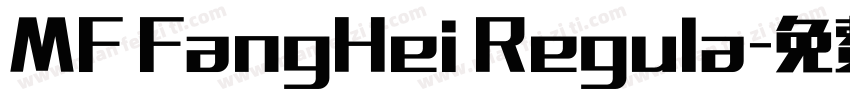 MF FangHei Regula字体转换
